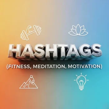 Free Hashtag Vault – Fitness, Meditation & Motivation!