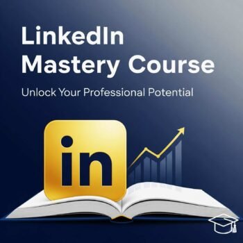 LinkedIn Mastery Course